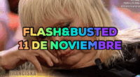 Flash&Busted - 4 de noviembre: ¡actualidad de los famosos!