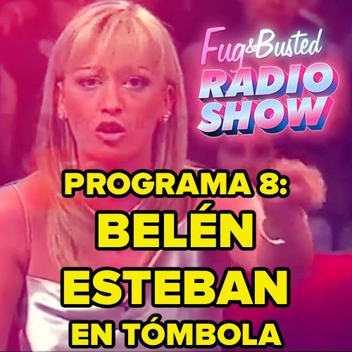 ¡BELÉN ESTEBAN en TÓMBOLA! &raquo; ivoox programa 008 tombola belen esteban
